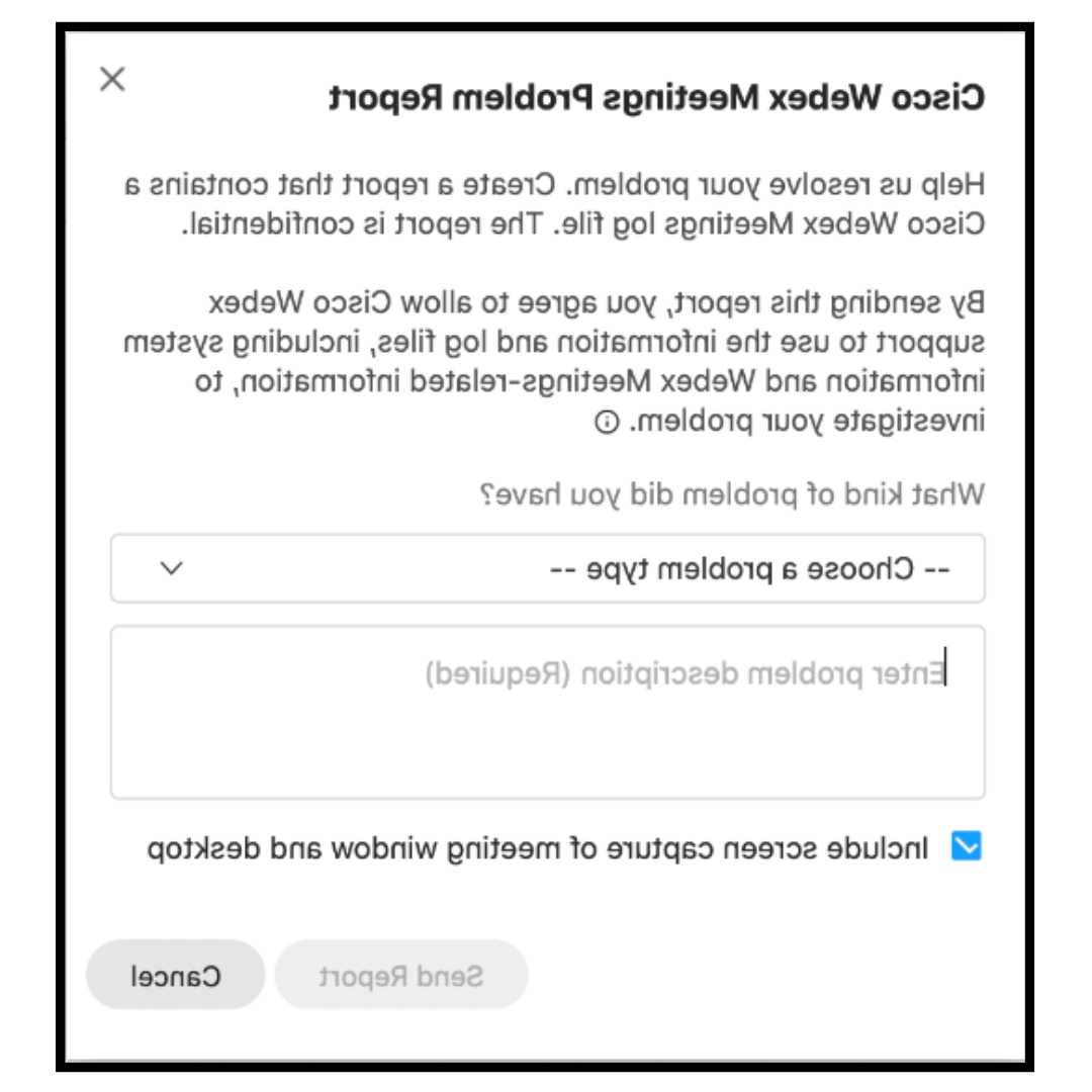 Webex problem report screen